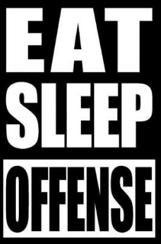 Cover of Eat Sleep Offense Gift Notebook for Roller Derby Players, Medium Ruled Journal