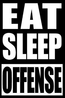 Book cover for Eat Sleep Offense Gift Notebook for Roller Derby Players, Medium Ruled Journal