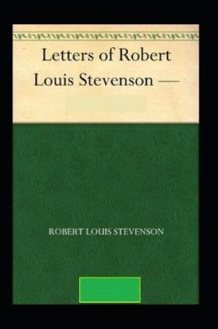 Cover of The Letters of Robert Louis Stevenson Illustrated