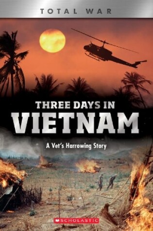 Cover of Three Days in Vietnam (X Books: Total War)