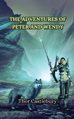 Book cover for The Adventures of Peter and Wendy