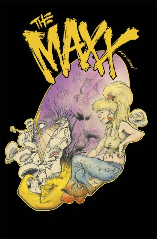Book cover for The Maxx: Maxximized Volume 6