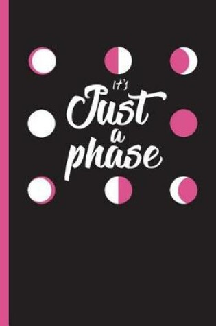 Cover of It's Just A Phase