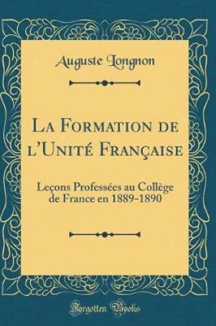 Cover of La Formation de l'Unite Francaise