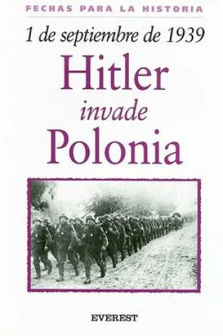 Cover of 1 de Septiembre de 1939: Hitler Invade Polonia