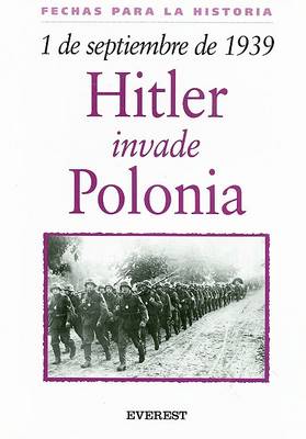 Book cover for 1 de Septiembre de 1939: Hitler Invade Polonia