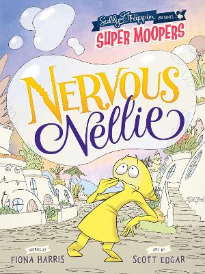Book cover for Super Moopers: Nervous Nellie
