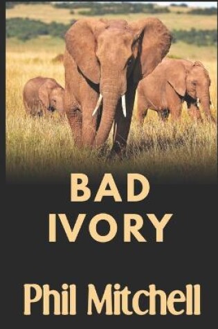 Cover of Bad Ivory