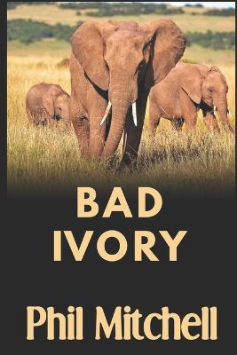 Book cover for Bad Ivory