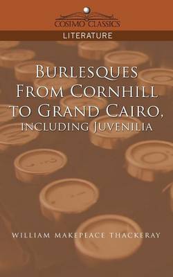 Book cover for Burlesques, from Cornhill to Grand Cairo, Including Juvenilia