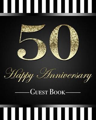 Book cover for 50 Happy Anniversary Guest Book