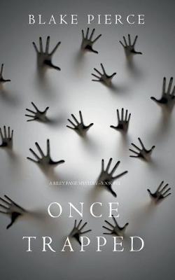 Book cover for Once Trapped (a Riley Paige Mysterybook 13)