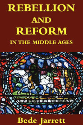 Cover of Rebellion and Reform in the Middle Ages