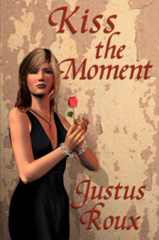 Cover of Kiss the Moment