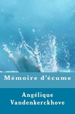 Cover of Mémoire d'écume