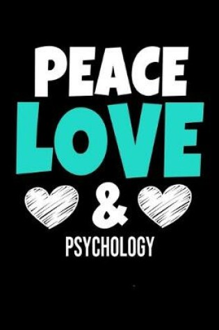 Cover of Peace Love & Forensic Psychology