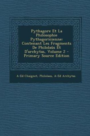 Cover of Pythagore Et La Philosophie Pythagoricienne