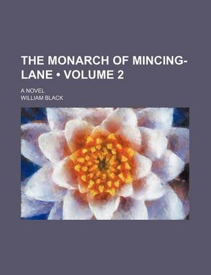 Book cover for The Monarch of Mincing-Lane (Volume 2); A Novel