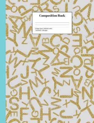 Book cover for Composition Book College-Ruled Alphabet Letters