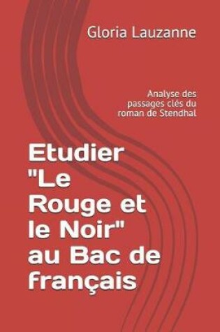 Cover of Etudier "le Rouge Et Le Noir" Au Bac de Fran ais