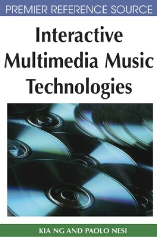 Cover of Interactive Multimedia Music Technologies