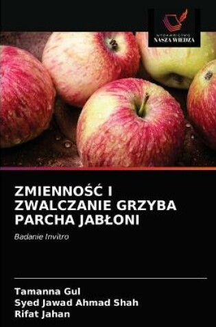 Cover of ZmiennoŚĆ I Zwalczanie Grzyba Parcha Jabloni