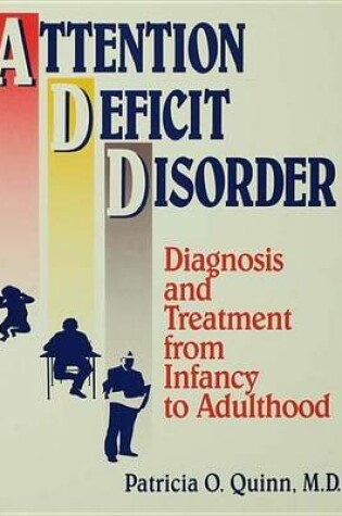 Cover of Attention Deficit Disorder: Diagnosis and Treatment from Infancy to Adulthood