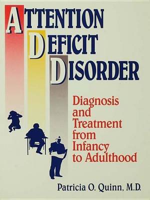 Book cover for Attention Deficit Disorder: Diagnosis and Treatment from Infancy to Adulthood