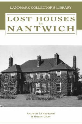 Cover of Lost Houses in Nantwich