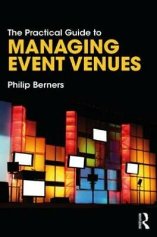 Cover of The Practical Guide to Managing Event Venues