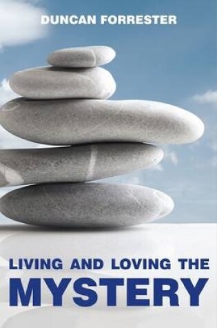 Cover of Living and Loving the Mystery