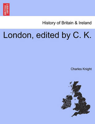 Book cover for London, Edited by C. K. Vol. III.