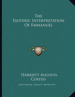 Book cover for The Esoteric Interpretation of Emmanuel