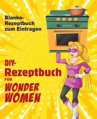 Book cover for DIY-Rezeptbuch fur Wonder Women