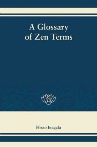 Cover of A Glossary of Zen Terms