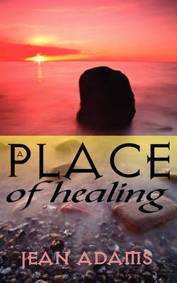 Book cover for A Place Of Healing