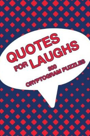 Cover of Quotes For Laughs