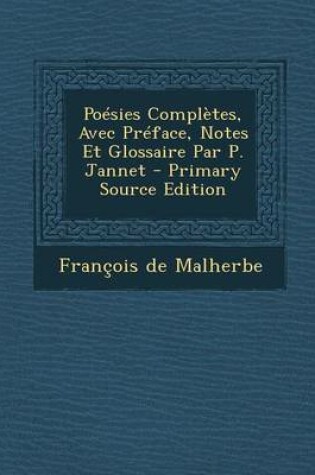 Cover of Poesies Completes, Avec Preface, Notes Et Glossaire Par P. Jannet