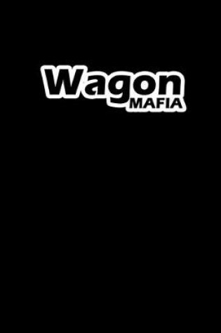 Cover of Wagon Mafia