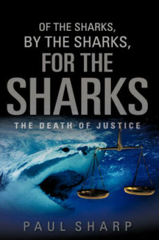 Cover of Of the Sharks, By the Sharks, For the Sharks