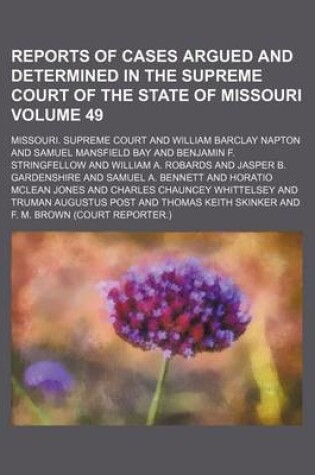 Cover of Reports of Cases Argued and Determined in the Supreme Court of the State of Missouri Volume 49