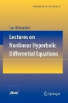 Book cover for Lectures on Nonlinear Hyperbolic Differential Equations