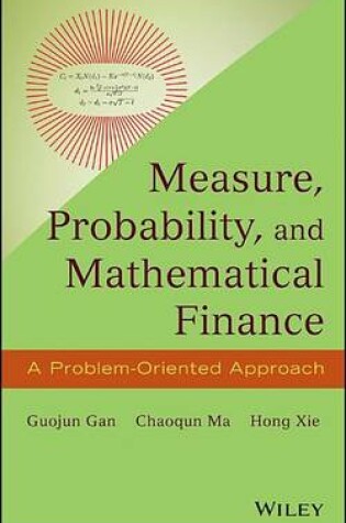 Cover of Measure, Probability, and Mathematical Finance: A Problem-Oriented Approach