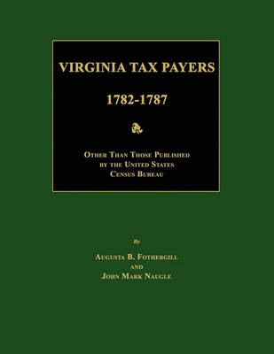 Cover of Virginia Tax Payers 1782 - 1787; Other Than Those Published by the United States Census Bureau
