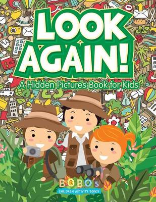 Book cover for Look Again! a Hidden Pictures Book for Kids