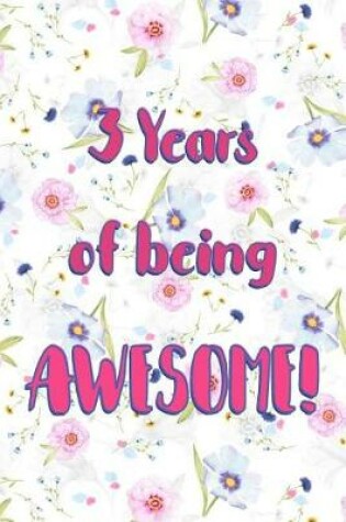 Cover of 3 Years Of Being Awesome