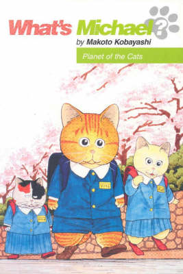 Book cover for What's Michael? Volume 11: Planet Of The Cats