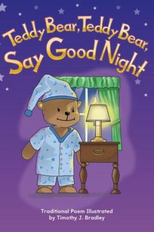 Cover of Teddy Bear, Teddy Bear, Say Goodnight Lap Book