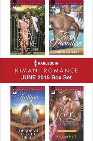 Cover of Harlequin Kimani Romance June 2015 Box Set