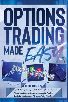 Cover of Options Trading Made Easy 4 BOOKS IN 1